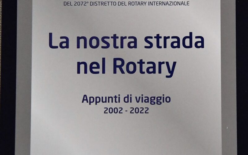 La nostra strada nel Rotary – Appunti di viaggio 2002-2022